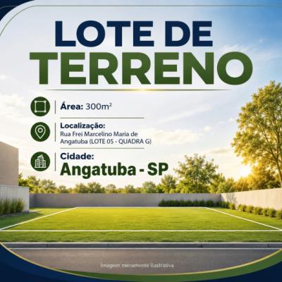 TERRENO c/ 300m² – ANGATUBA/SP